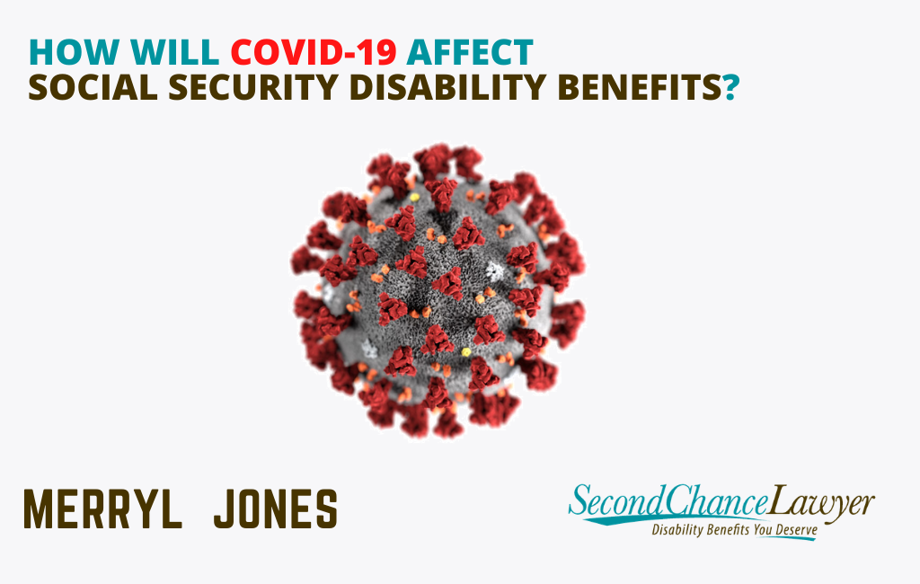 Coronavirus and its impact on SSD benefits